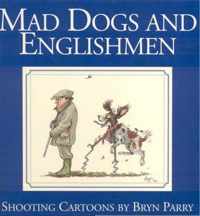 Mad Dogs and Englishmen