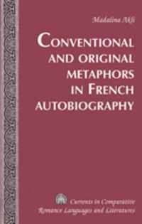 Conventional and Original Metaphors in French Autobiography