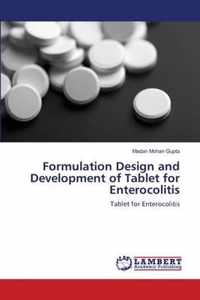 Formulation Design and Development of Tablet for Enterocolitis