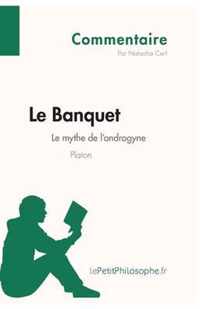 Le Banquet de Platon - Le mythe de l'androgyne (Commentaire)