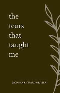 The Tears That Taught Me