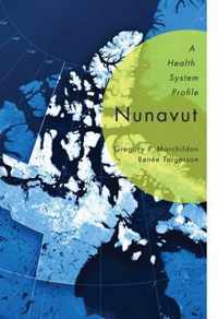 Nunavut: A Health System Profile