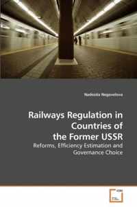 Railways Regulation in Countries of the Former USSR