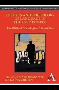 Politics and the Theory of Language in the USSR 1917-1938