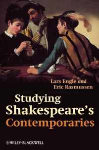 Studying Shakespeare's Contemporaries