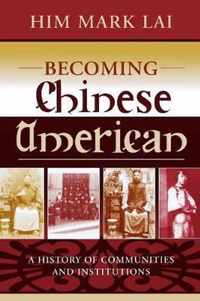 Becoming Chinese American