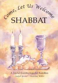 Come, Let Us Welcome Shabbat