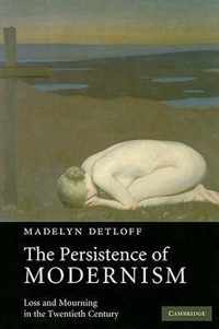 The Persistence of Modernism