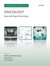 Challenging Concepts In Oncology