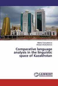 Comparative language analysis in the linguistic space of Kazakhstan