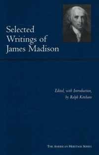 Selected Writings Of James Madison