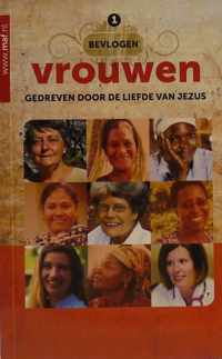 Bevlogen vrouwen gedreven door de liefde van Jezus