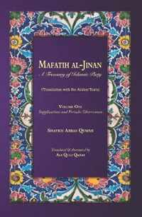 Mafatih al-Jinan: A Treasury of Islamic Piety: Volume 1