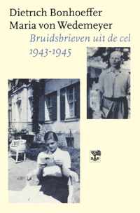 Bruidsbrieven uit de cel, Dietrich Bonhoeffer, Maria von Wedemeyer, 1943-1945