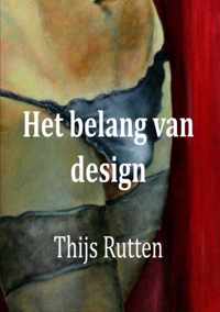 Het belang van design - Thijs Rutten - Paperback (9789464059670)