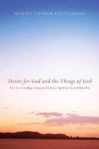 Desire for God and the Things of God