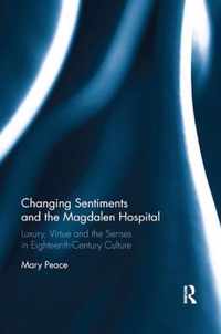 Changing Sentiments and the Magdalen Hospital