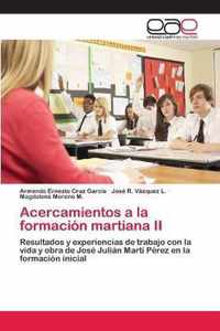 Acercamientos a la formacion martiana II