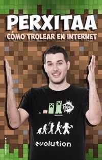 Como Trollear En Internet