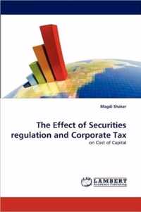 The Effect of Securities Regulation and Corporate Tax