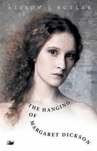 The Hanging of Margaret Dickson