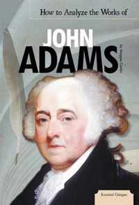 How to Analyze the Works of John Adams