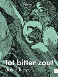 Tot bitter zout