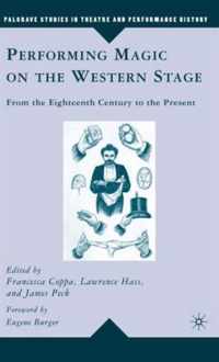 Performing Magic on the Western Stage