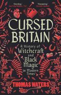 Cursed Britain  A History of Witchcraft and Black Magic in Modern Times