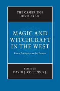 The Cambridge History of Magic and Witchcraft in the West