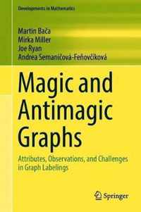 Magic and Antimagic Graphs