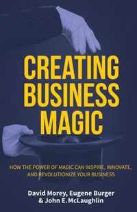 Creating Business Magic