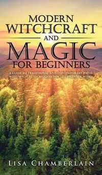 Modern Witchcraft and Magic for Beginners