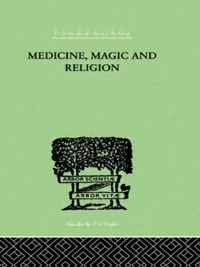 Medicine, Magic and Religion