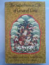 The Superhuman Life of Gesar of Ling