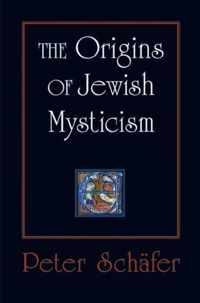 The Origins of Jewish Mysticism