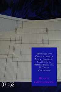 Matrixes and calculations of magic squares - Matrixen en berekeningen van magische vierkanten.