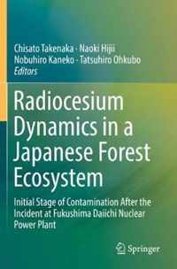 Radiocesium Dynamics in a Japanese Forest Ecosystem