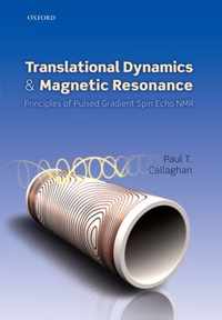 Translational Dynamics And Magnetic Resonance