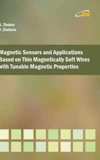 Magnetic Sensors and Applications Based on Thin Magnetically Soft Wires with Tunable Magnetic Properties