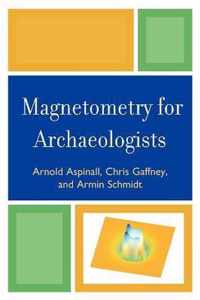 Magnetometry for Archaeologists