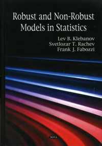 Robust & Non-Robust Models in Statistics