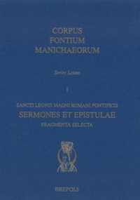 Sancti Leonis Magni Romani Pontificis: Sermones Et Epistolae. Fragmenta Selecta