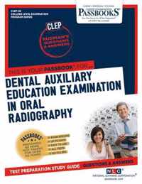 Dental Auxiliary Education Examination in Oral Radiography (CLEP-49)