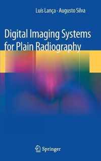 Digital Imaging Systems for Plain Radiography