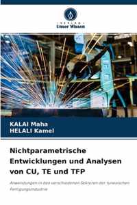 Nichtparametrische Entwicklungen und Analysen von CU, TE und TFP