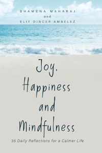 Joy, Happiness and Mindfulness