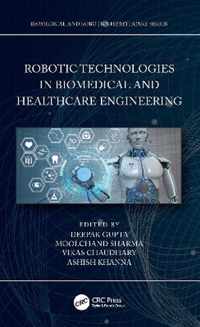 Robotic Technologies in Biomedical and Healthcare Engineering