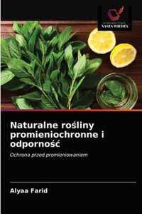 Naturalne roliny promieniochronne i odpornoc