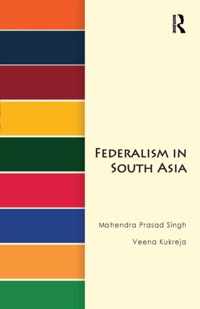 Federalism in South Asia